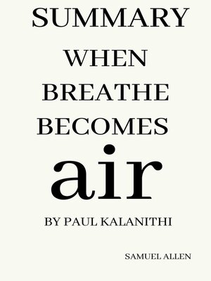 cover image of Summary of When Breath Becomes Air